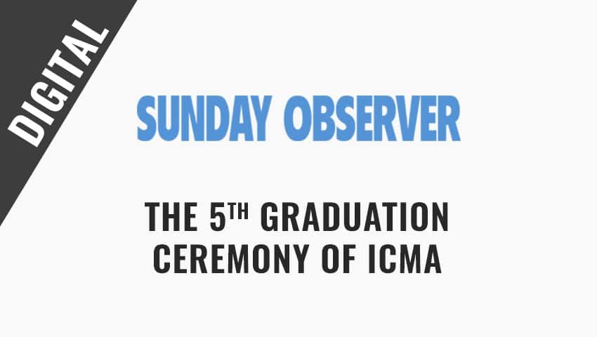 Mindset Change and Ethics: The Themes at the 5th Graduation Ceremony of ICMA